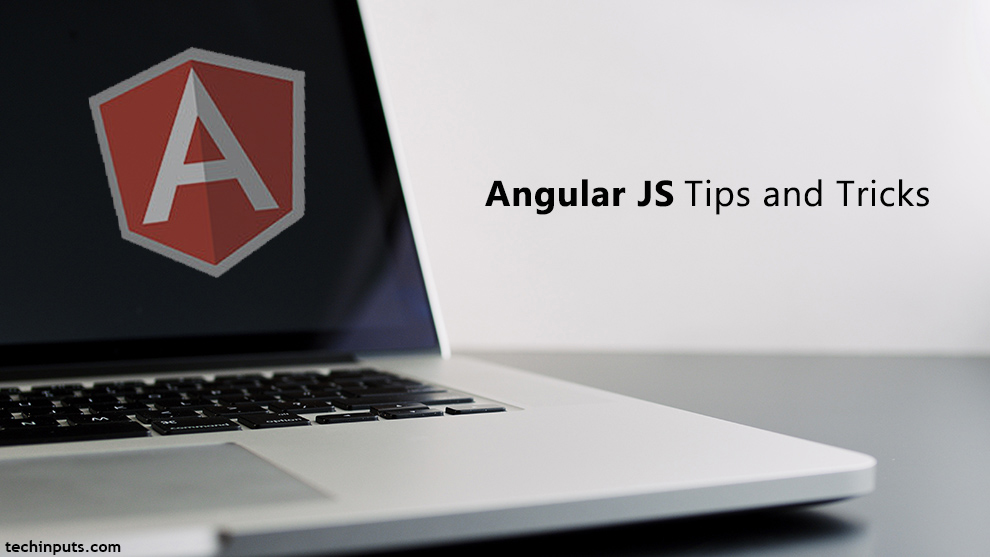 AngularJS Tips and Tricks for Beginners