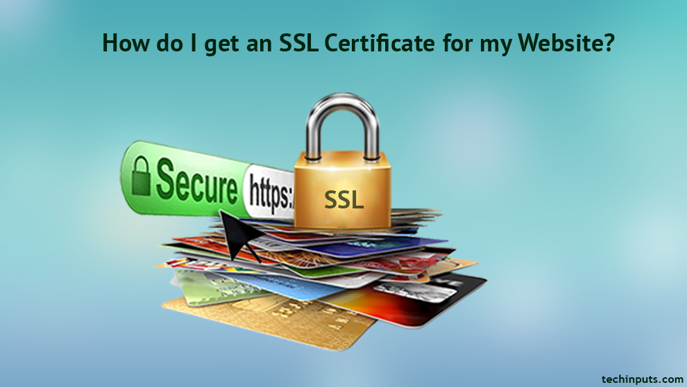 How to get and install an SSL Certificate for my website?